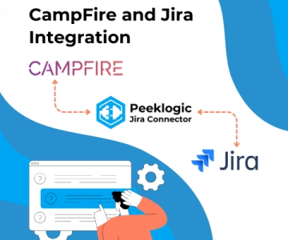 Transforming Collaboration: Integrating Campfire App and Jira with Peeklogic Jira Connector